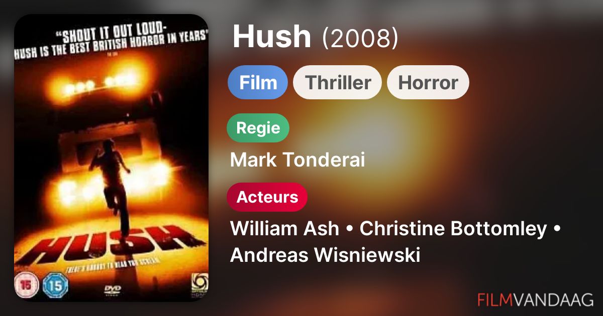 Hush (film, 2008) FilmVandaag.nl