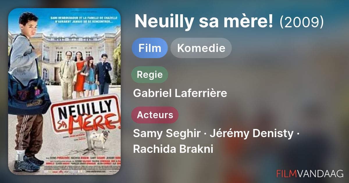 Neuilly sa mère! (film, 2009) - FilmVandaag.nl