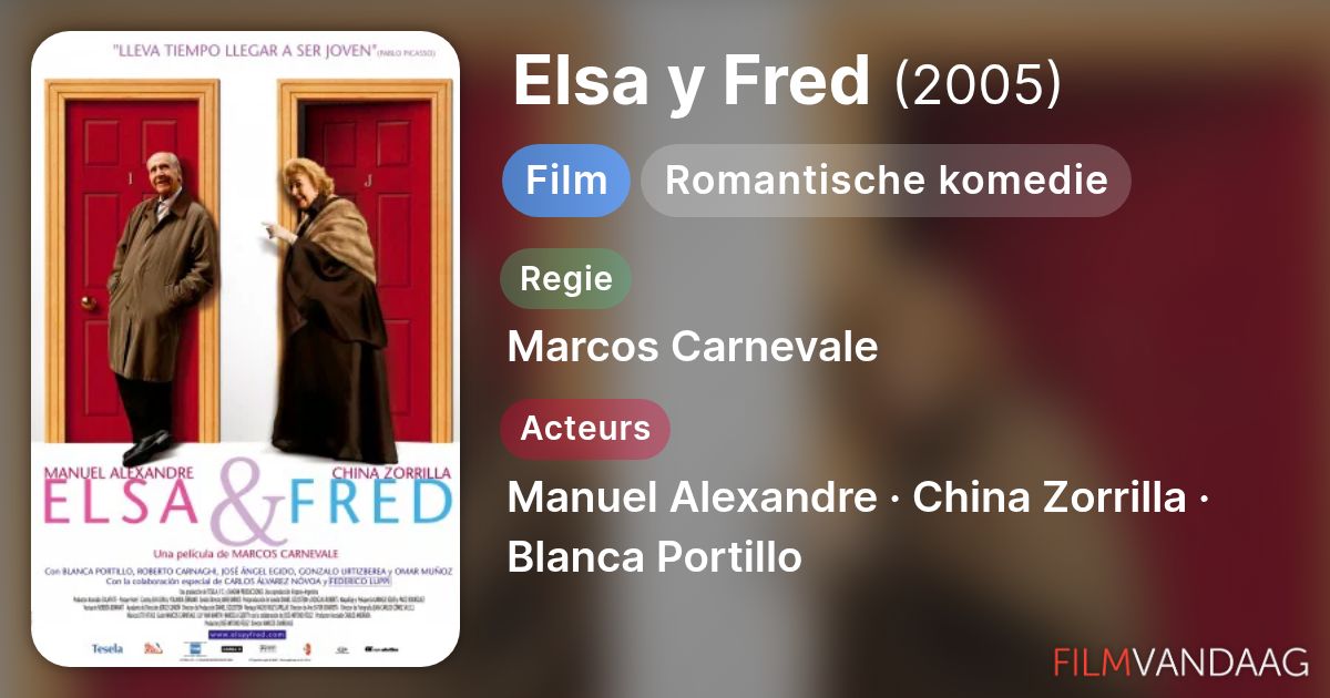 Elsa y Fred (film, 2005) - FilmVandaag.nl