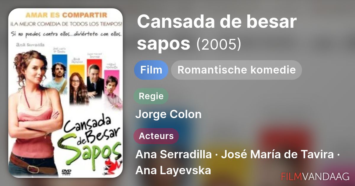 Cansada de besar sapos (film, 2005) FilmVandaag.nl