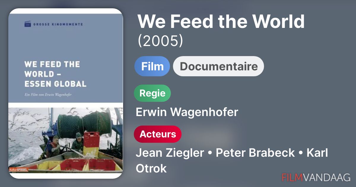 We Feed the World (film, 2005) FilmVandaag.nl