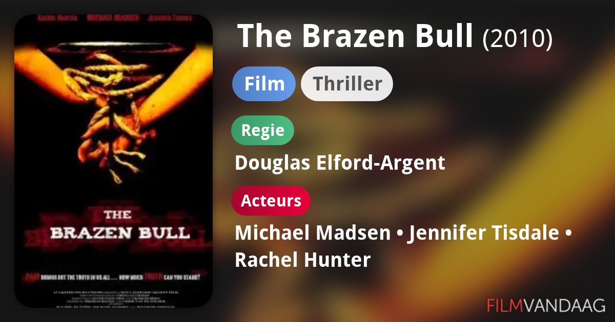 The Brazen Bull (film, 2010) FilmVandaag.nl