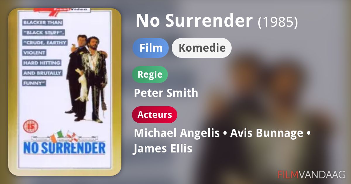 No Surrender (film, 1985) FilmVandaag.nl