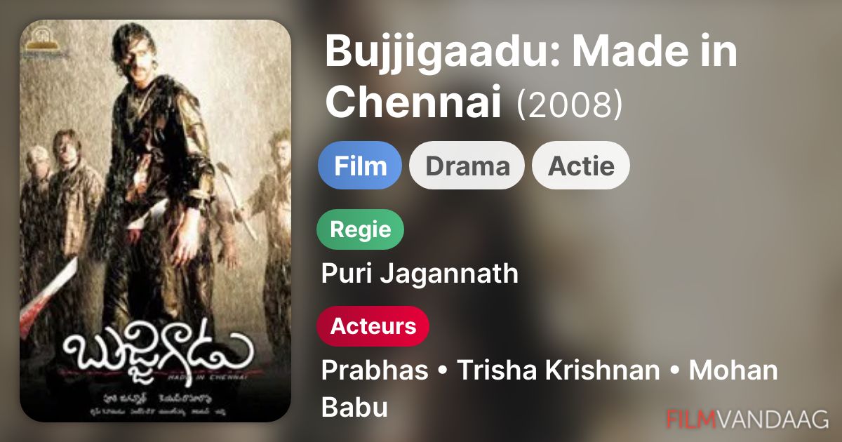 Bujjigaadu Made in Chennai (film, 2008) FilmVandaag.nl