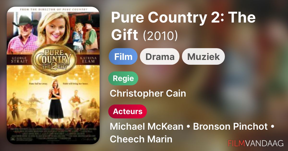 Pure Country 2 The Gift (2010) FilmVandaag.nl