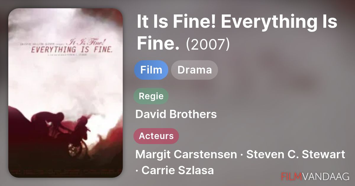 It Is Fine! Everything Is Fine. (film, 2010) Nu Online Kijken