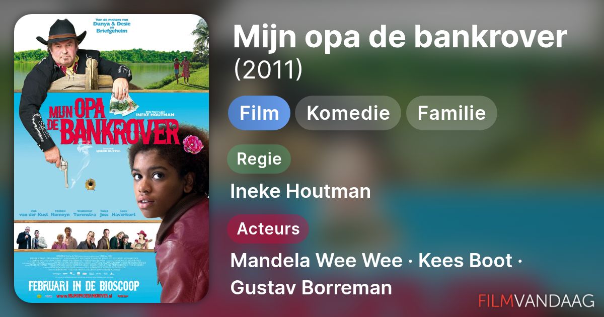 Mijn opa de bankrover (film, 2011) - FilmVandaag.nl