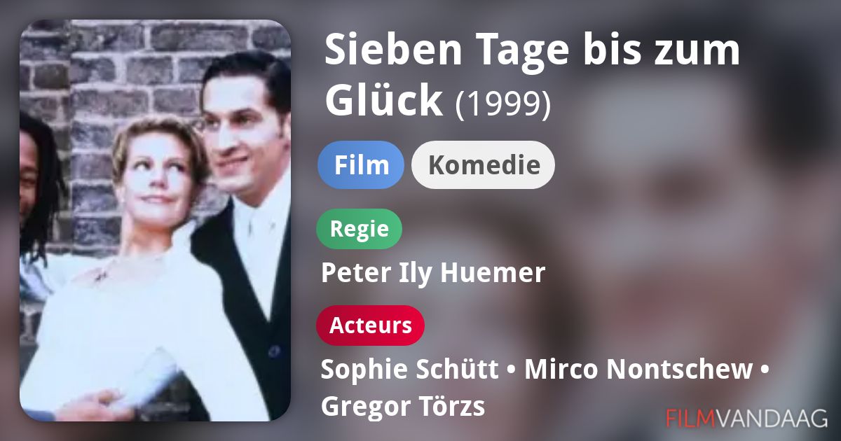 Sieben Tage Bis Zum Glück Ganzer Film www.filmvandaag.nl