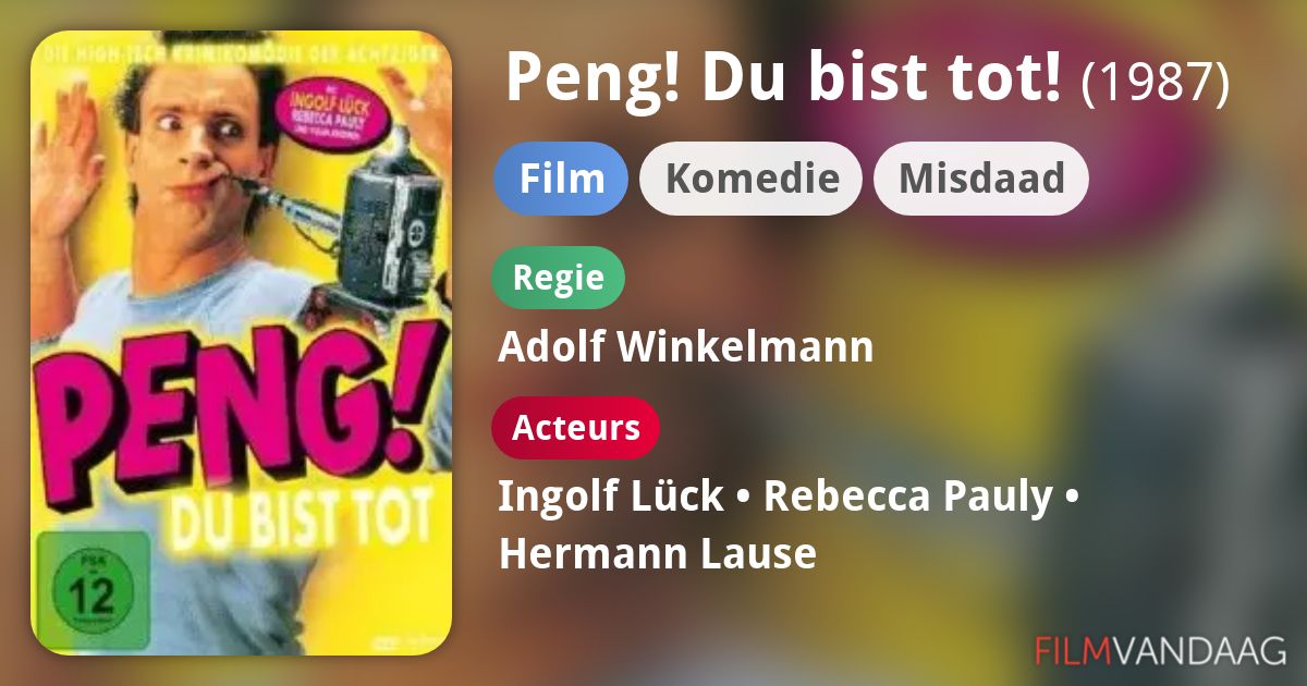 Peng! Du bist tot! (film, 1987) - FilmVandaag.nl