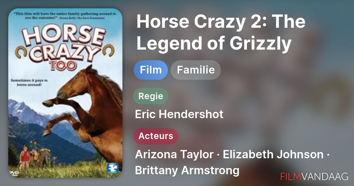 Horse Crazy 2: The Legend of Grizzly Mountain (film, 2010) - FilmVandaag.nl