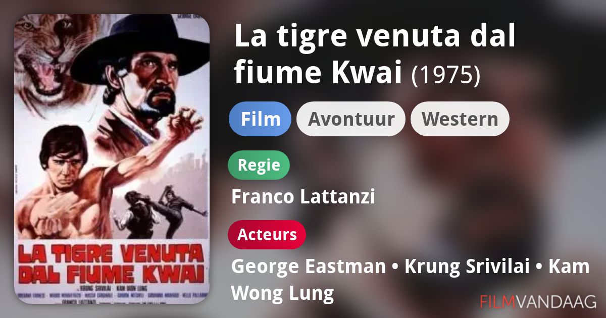 La tigre venuta dal fiume Kwai (film, 1975) FilmVandaag.nl La tigre venuta dal fiume Kwai (film, 1975) FilmVandaag.nl