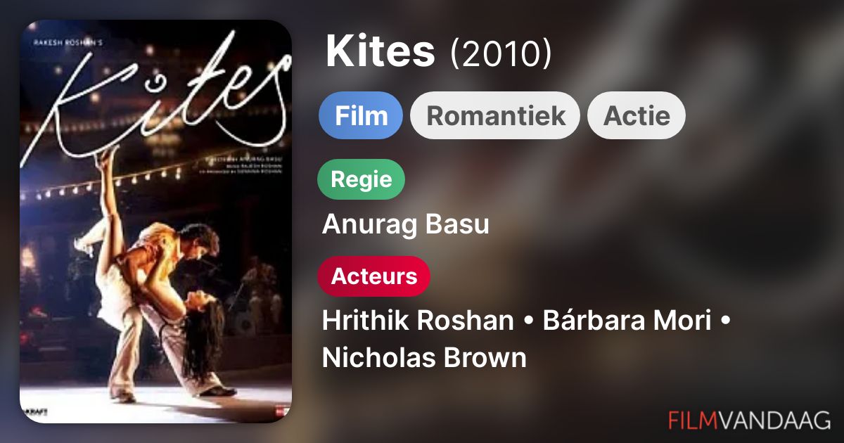 Kites (film, 2010) FilmVandaag.nl