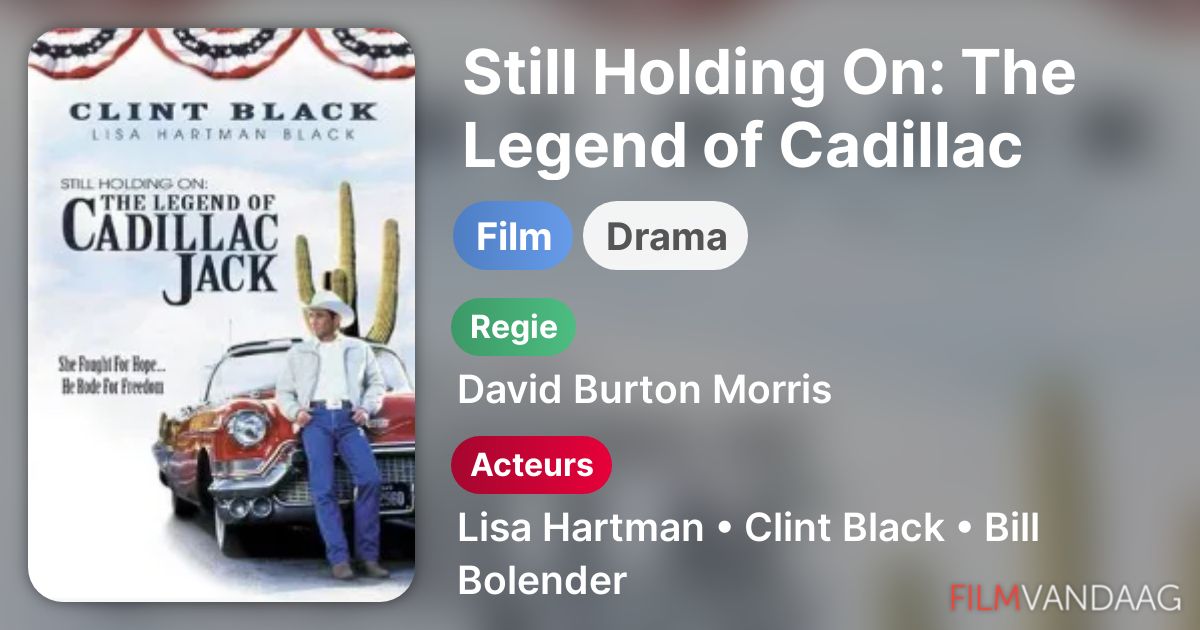 Still Holding On The Legend of Cadillac Jack (film, 1998) FilmVandaag.nl