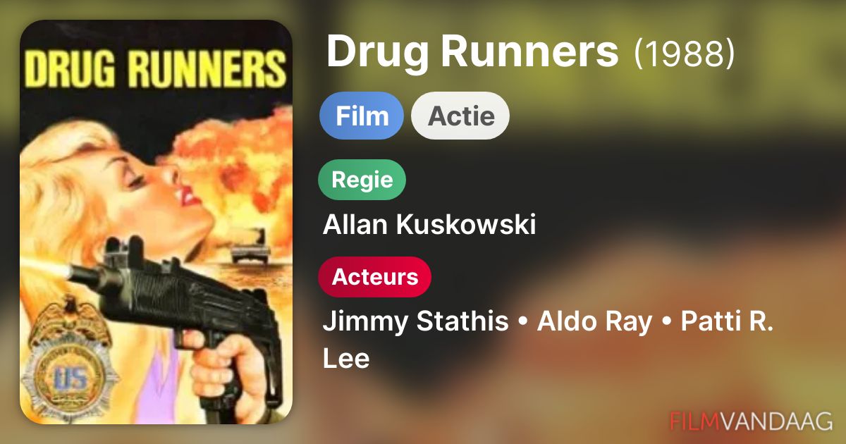 Drug Runners (film, 1988) FilmVandaag.nl