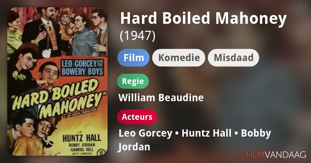 Hard Boiled Mahoney (film, 1947) FilmVandaag.nl