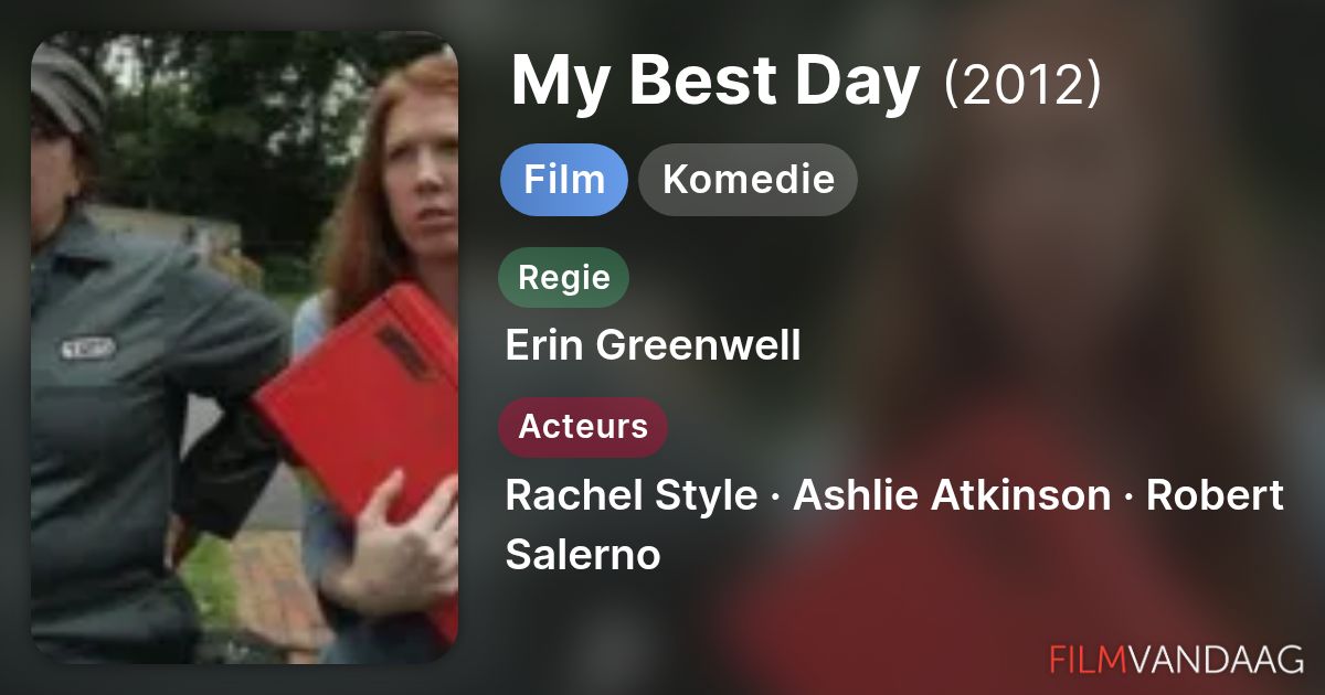 My Best Day (film, 2012) FilmVandaag.nl