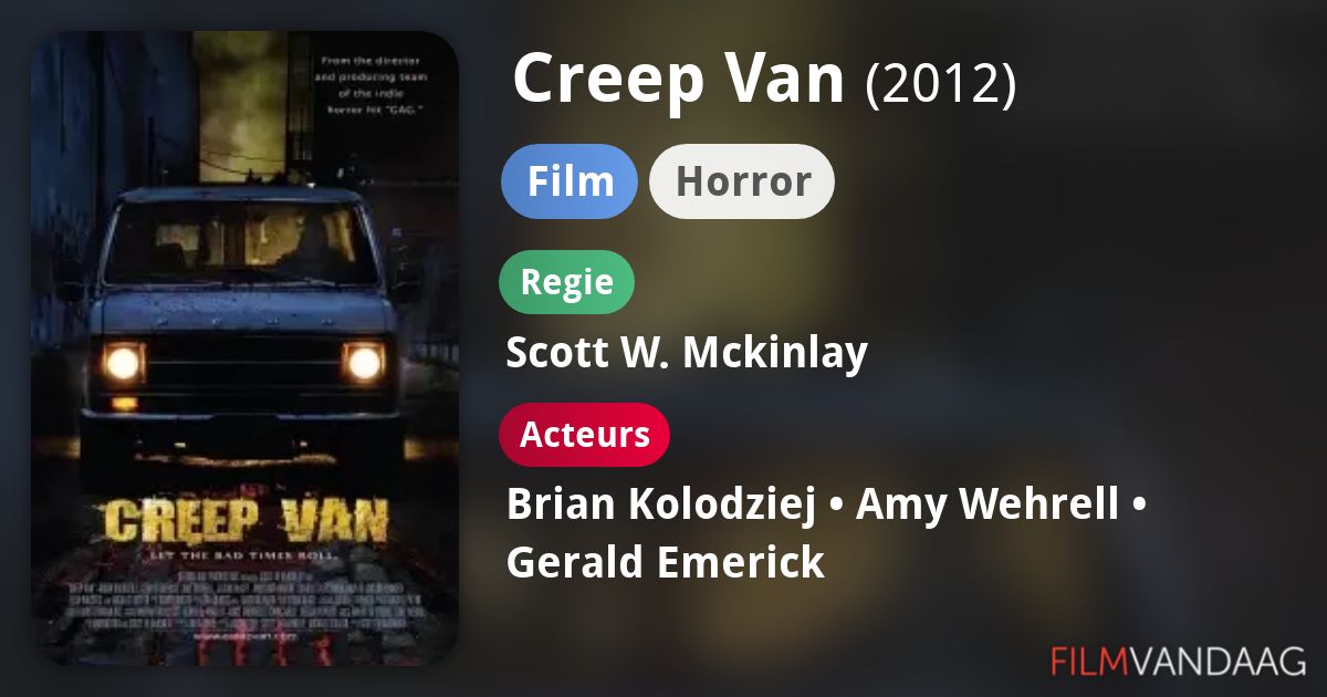 Creep Van (film, 2012) FilmVandaag.nl