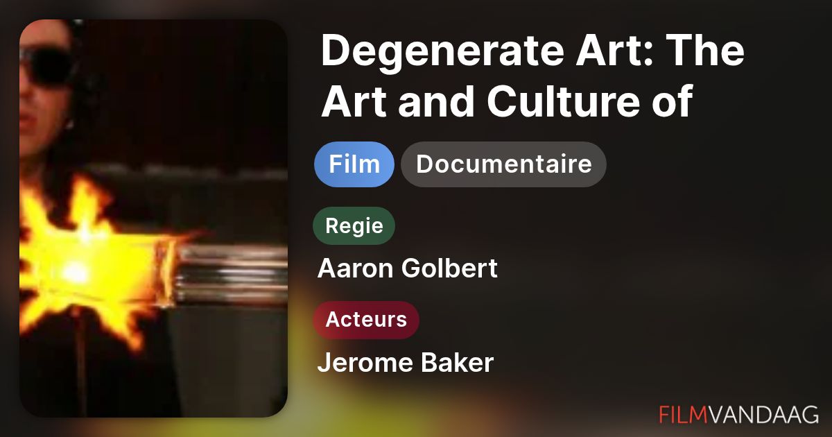 Degenerate Art The Art and Culture of Glass Pipes (film,