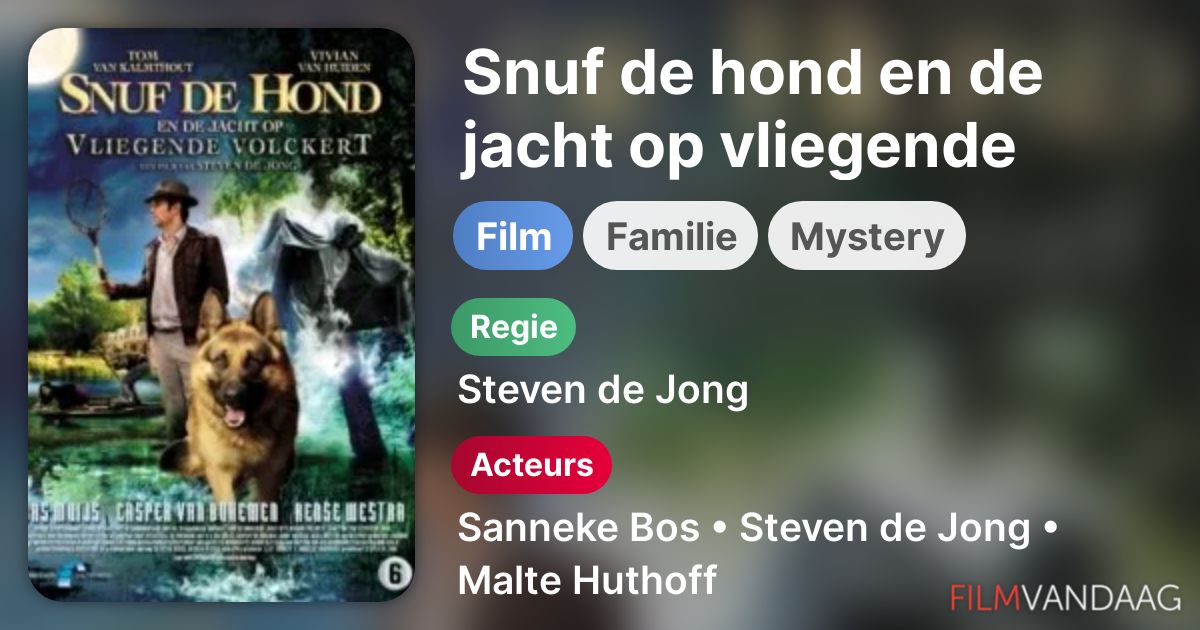 Snuf de hond en de jacht op vliegende Volckert (film, 2008) FilmVandaag.nl Snuf de hond en de jacht op vliegende Volckert (film, 2008) FilmVandaag.nl