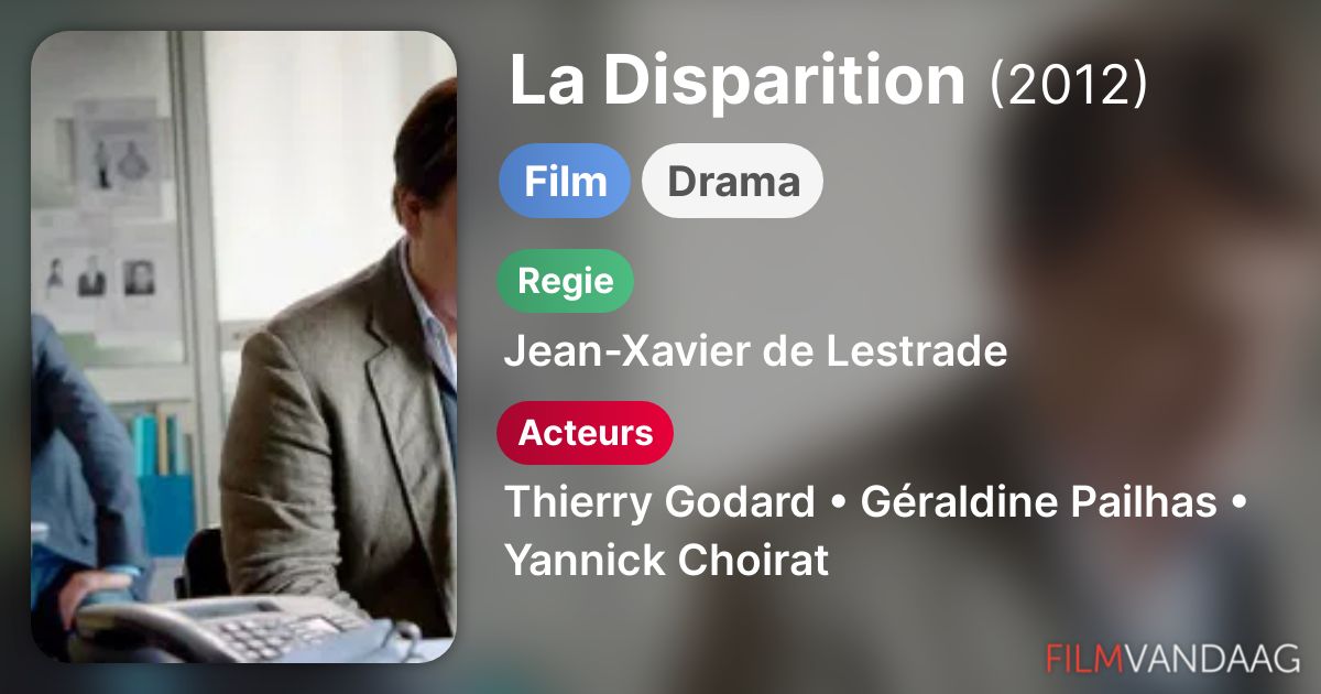 La Disparition (film, 2012) FilmVandaag.nl