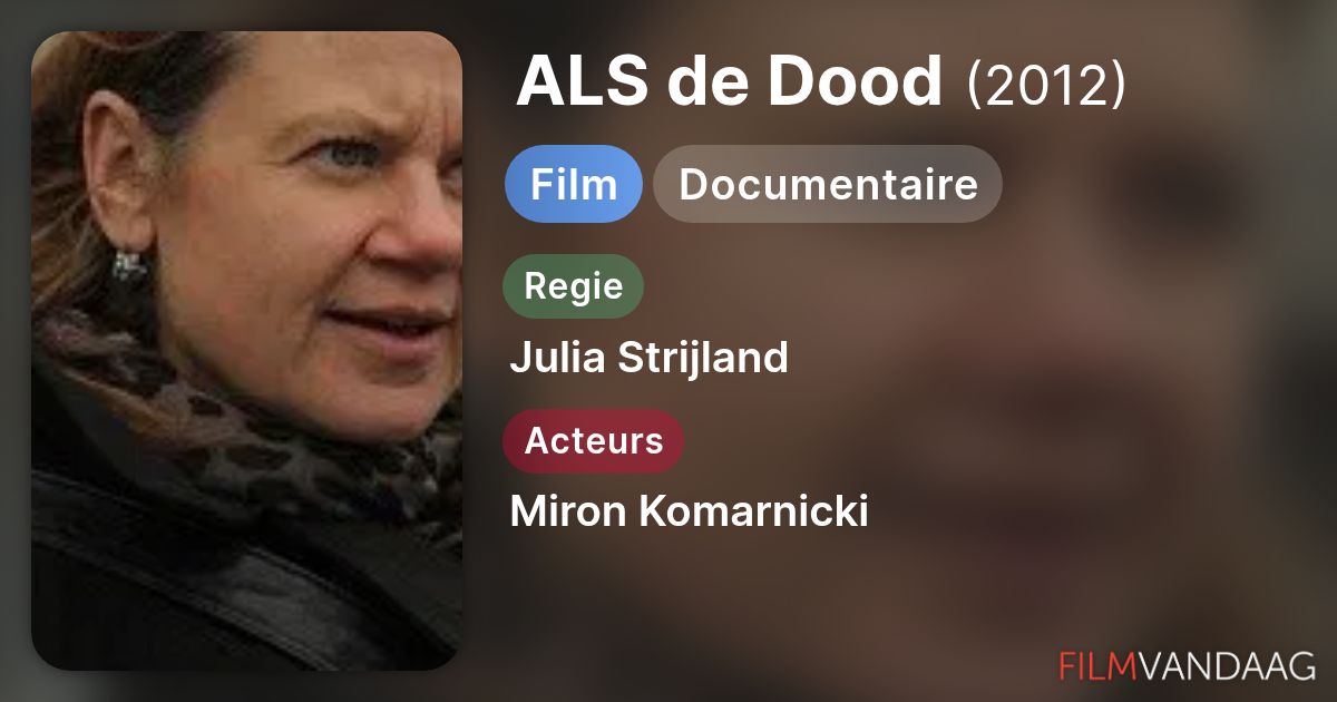 ALS de Dood (film, 2012) Nu Online Kijken - FilmVandaag.nl