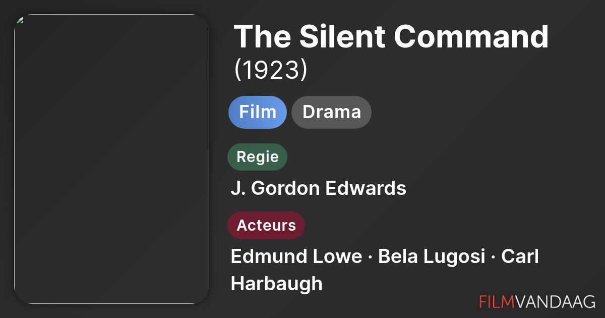 The Silent Command (film, 1923) - FilmVandaag.nl