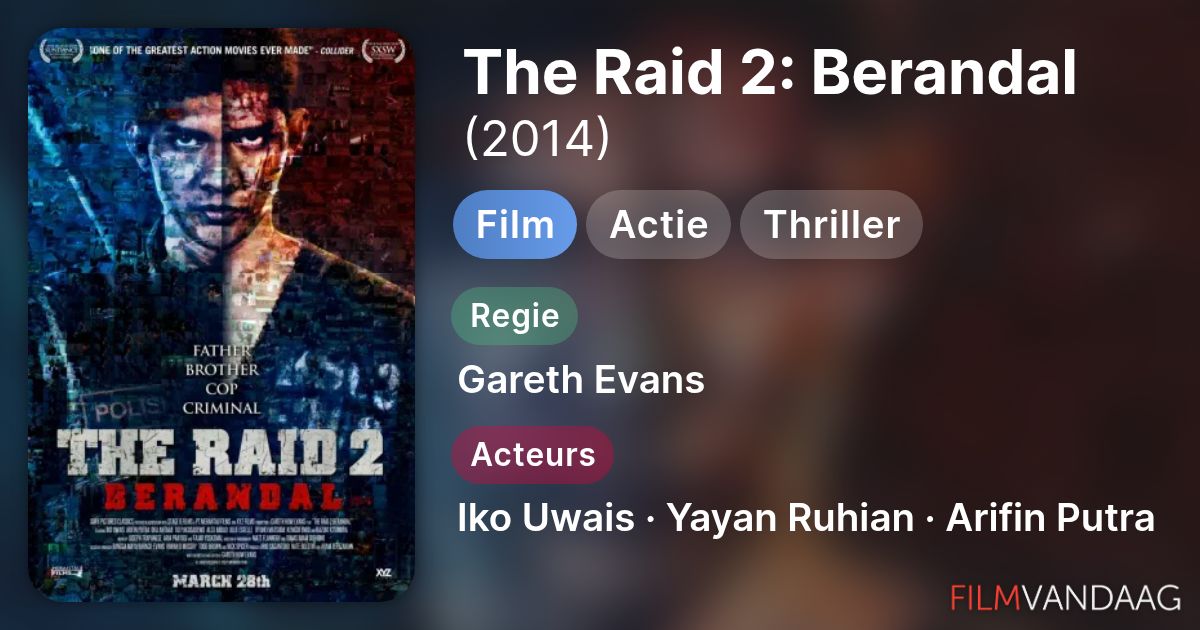 The Raid 2: Berandal (film, 2014) - FilmVandaag.nl