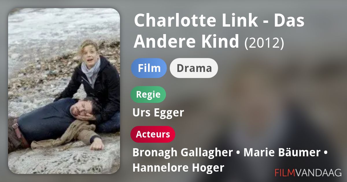 Charlotte Link Das Andere Kind (film, 2012) FilmVandaag.nl