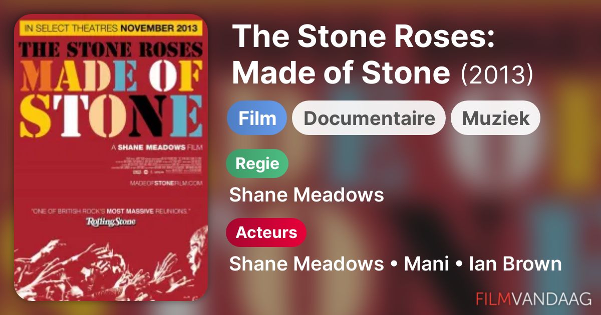The Stone Roses: Made of Stone (film, 2013) - FilmVandaag.nl