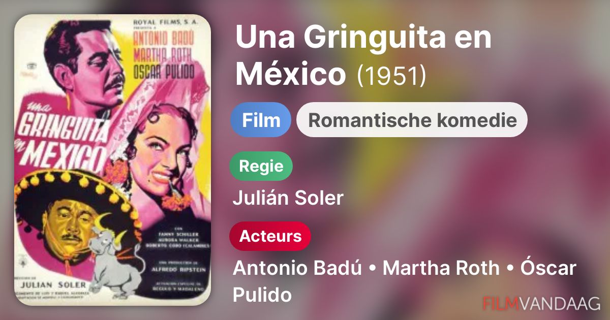 Una Gringuita en México (film, 1951) FilmVandaag.nl