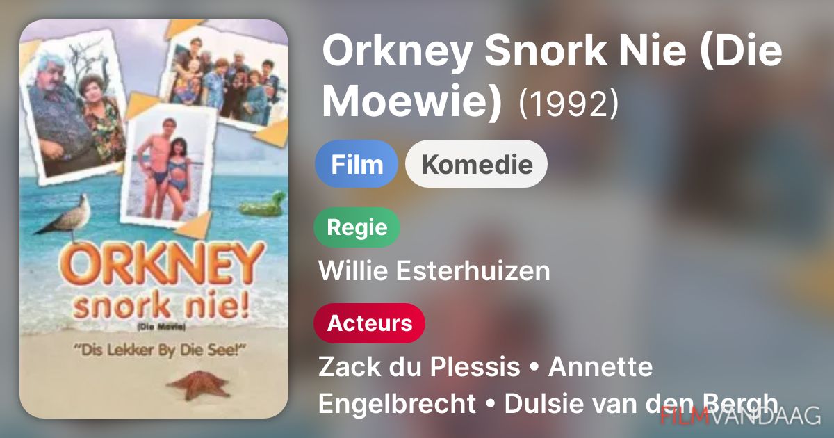 Alle acteurs in Orkney Snork Nie (Die Moewie) (film, 1992) FilmVandaag.nl