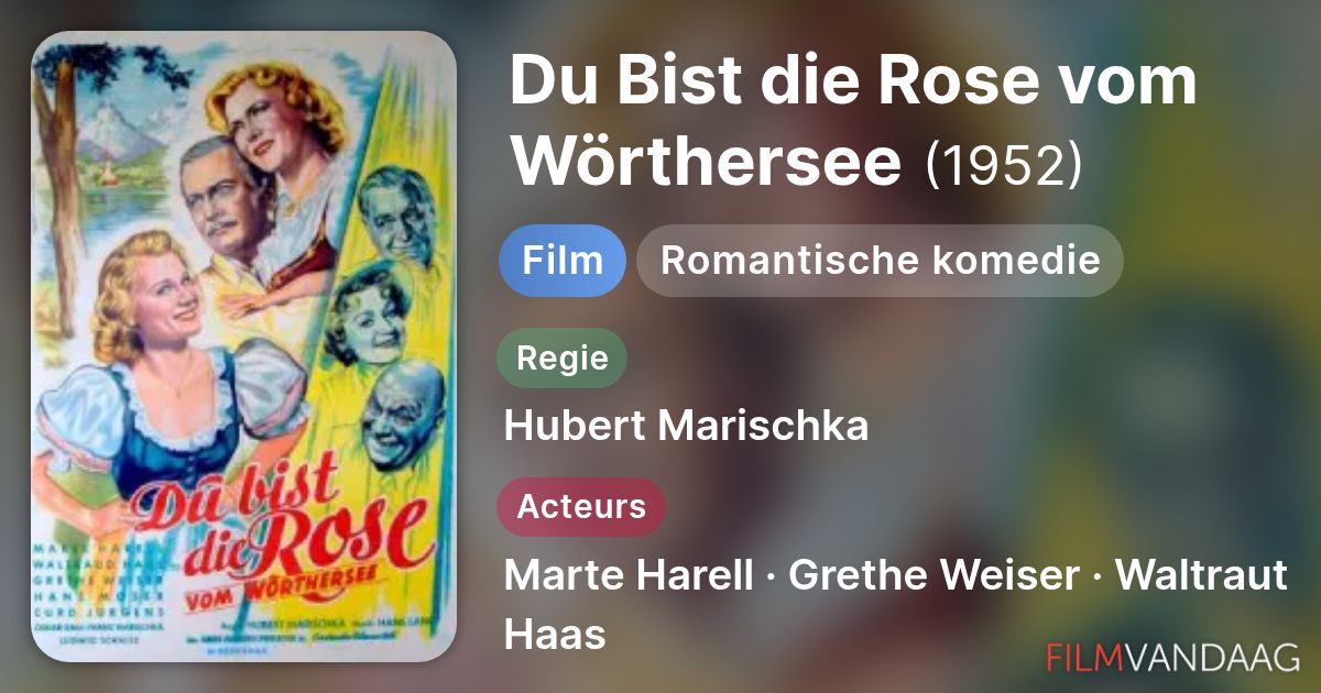 Du Bist Die Rose Vom Wörthersee