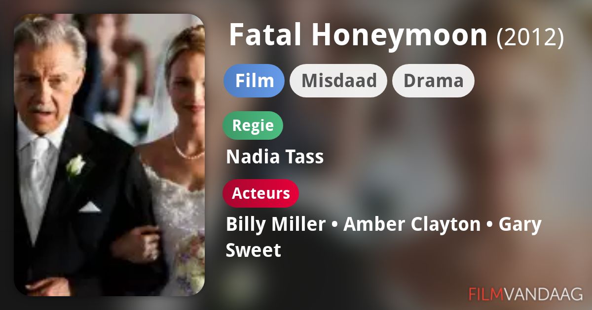 Fatal Honeymoon (film, 2012) FilmVandaag.nl
