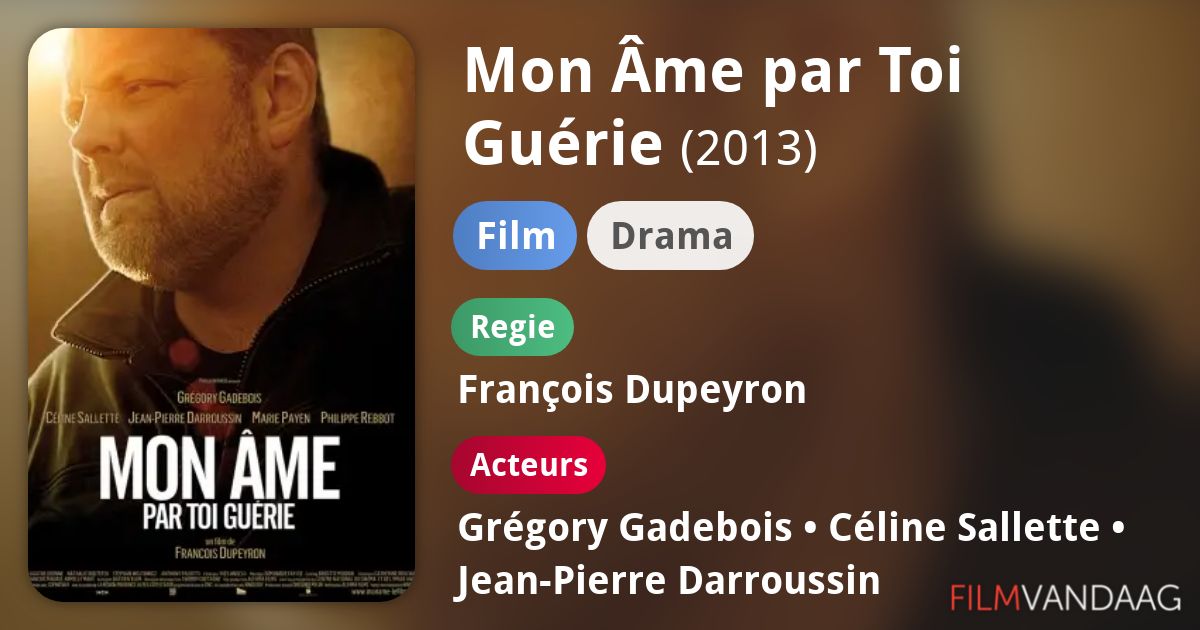Mon Âme par Toi Guérie (film, 2013) FilmVandaag.nl Mon Âme par Toi Guérie (film, 2013) FilmVandaag.nl