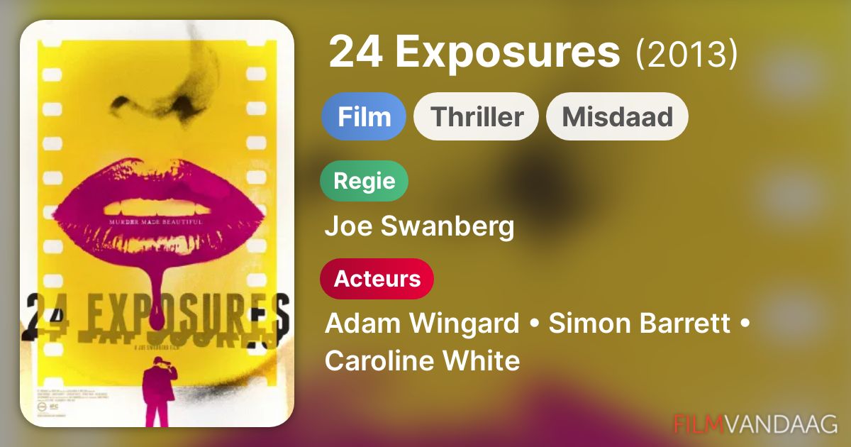 24 Exposures (film, 2013) FilmVandaag.nl
