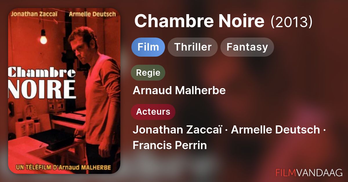 Chambre Noire (film, 2013) - FilmVandaag.nl