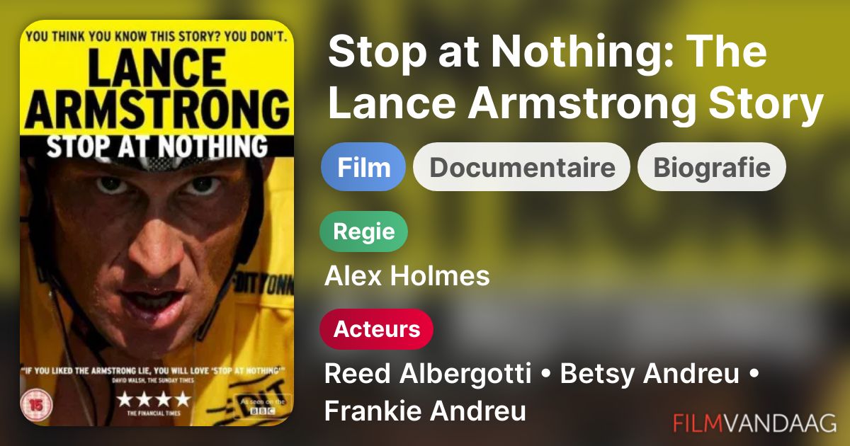 Stop at Nothing The Lance Armstrong Story (film, 2014) FilmVandaag.nl