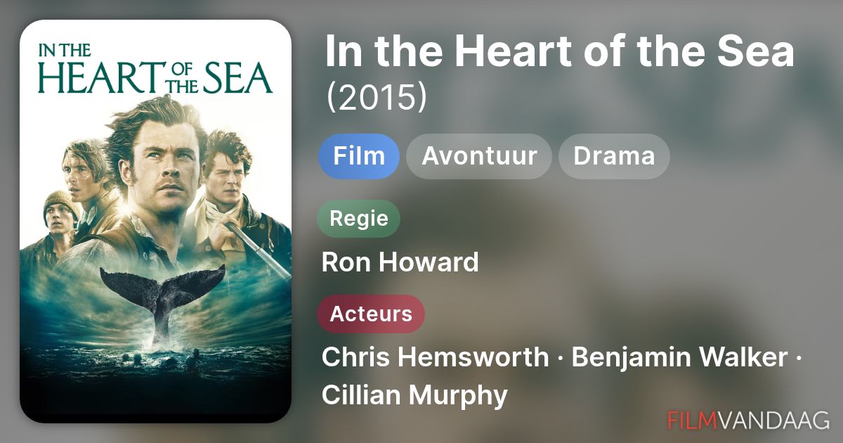 In the Heart of the Sea (film, 2015) - FilmVandaag.nl