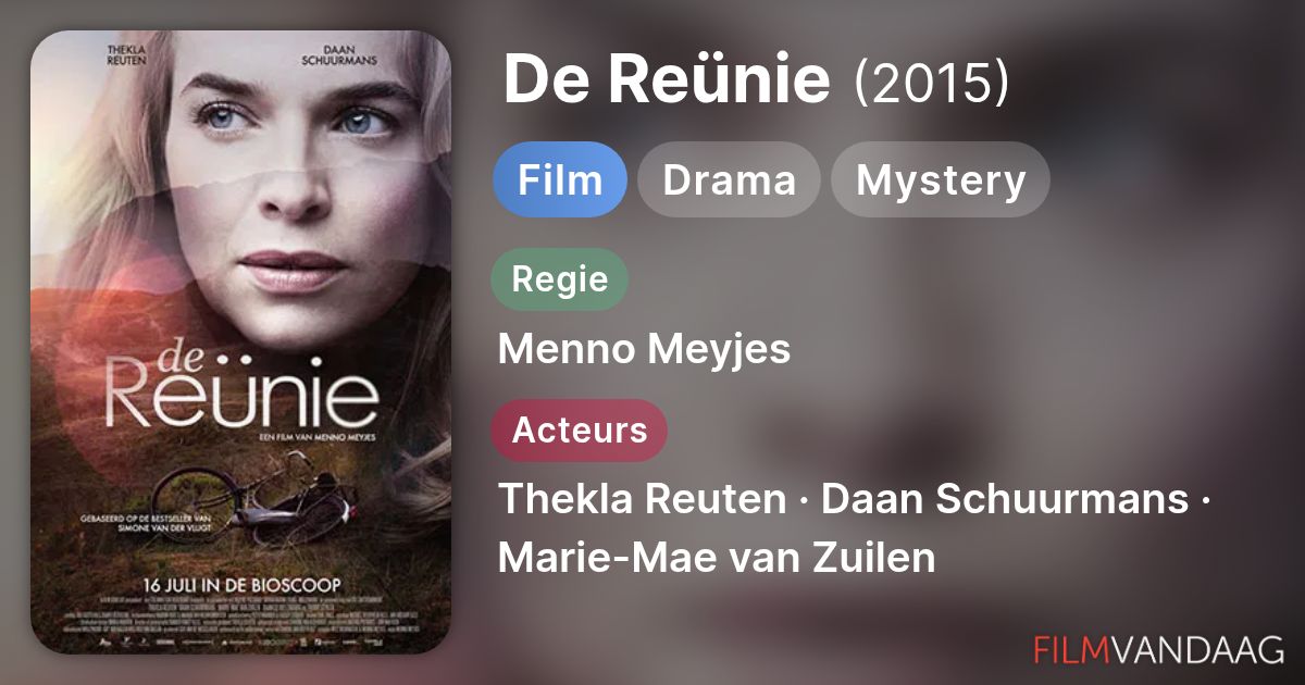 Uitzending gemist: De Reünie (film, 2015) - FilmVandaag.nl
