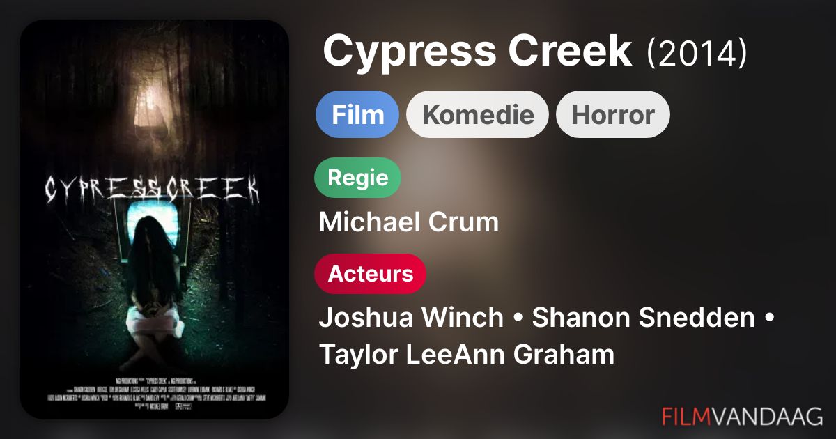 Cypress Creek (film, 2014) FilmVandaag.nl