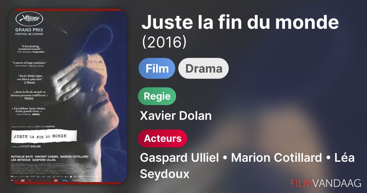 Juste La Fin Du Monde Film Netflix Juste la fin du monde (film, 2016) - FilmVandaag.nl