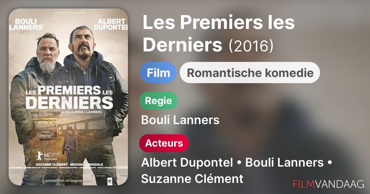 Derniers Film En Streaming Les Premiers les Derniers (film, 2016) kopen op dvd of blu-ray