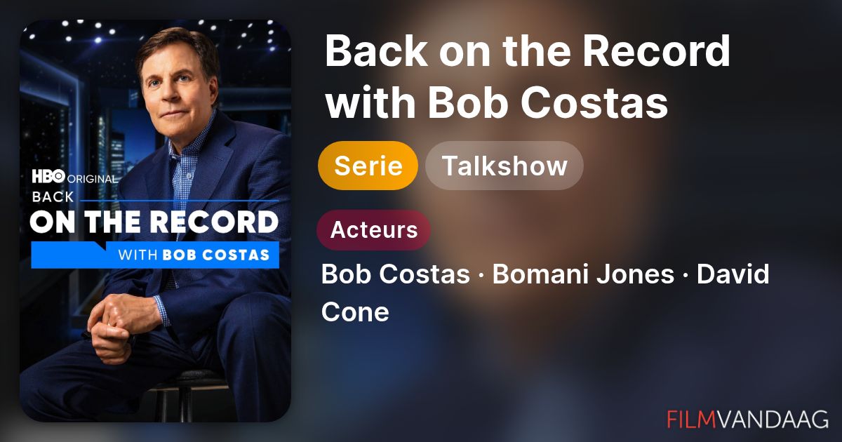 Back on the Record with Bob Costas (serie, 2021–2022) - FilmVandaag.nl