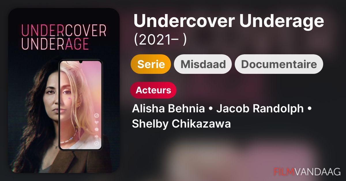 Undercover Underage (serie, 2021 ) FilmVandaag.nl Undercover Underage (serie, 2021 ) FilmVandaag.nl