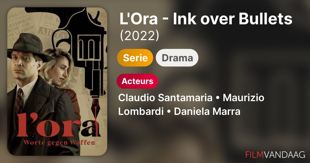 L'Ora Ink over Bullets (serie, 2022) FilmVandaag.nl