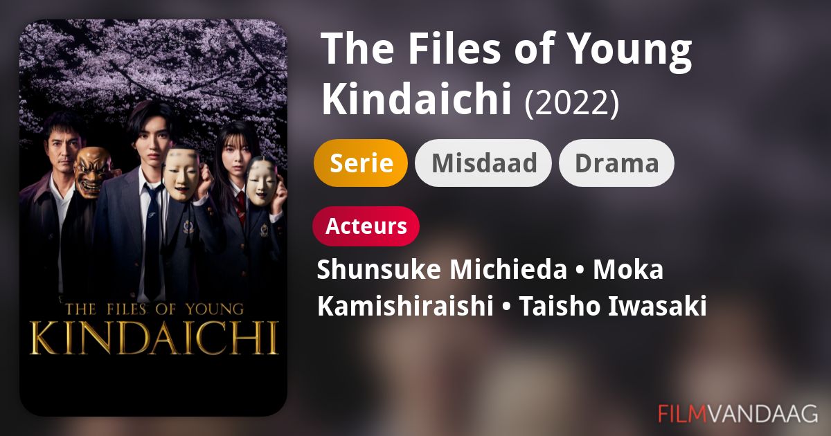 The Files of Young Kindaichi (serie, 2022) FilmVandaag.nl