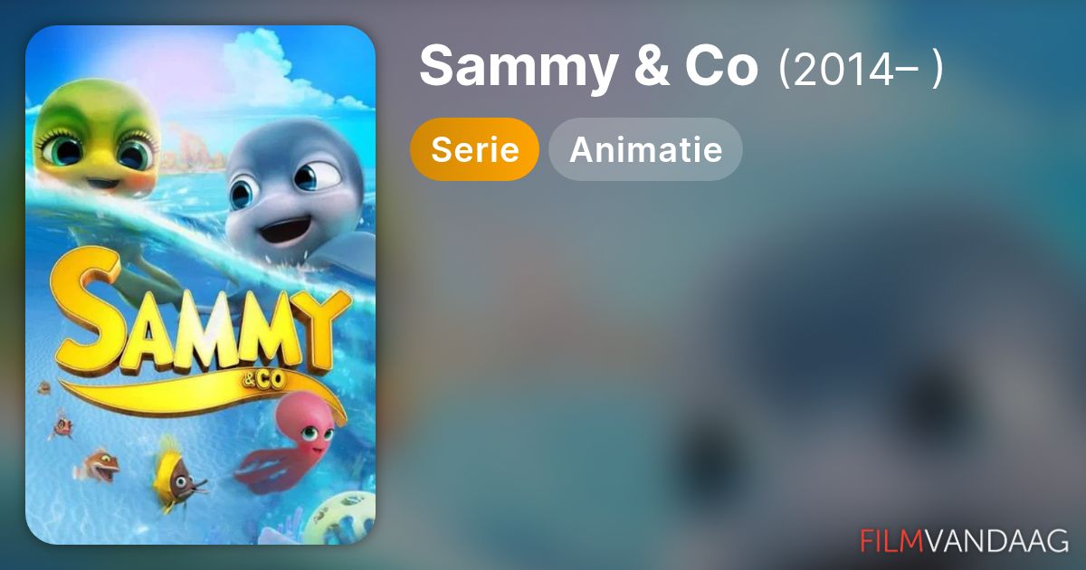 Sammy & Co (serie, 2014– ) - FilmVandaag.nl