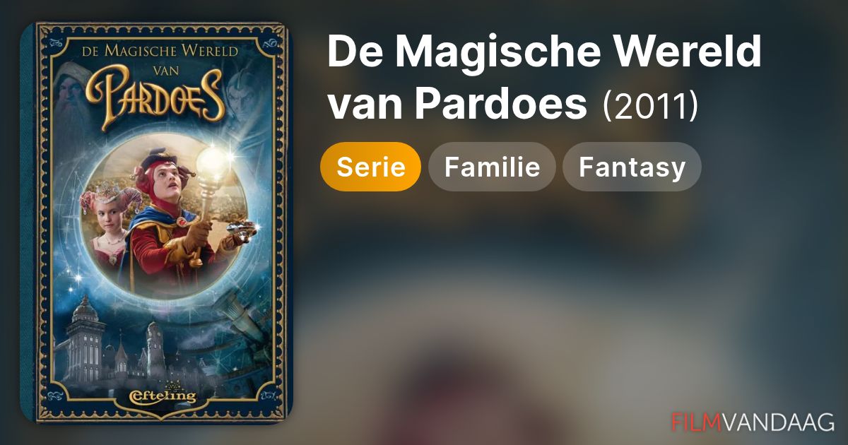 De Magische Wereld van Pardoes (serie, 2011) - FilmVandaag.nl