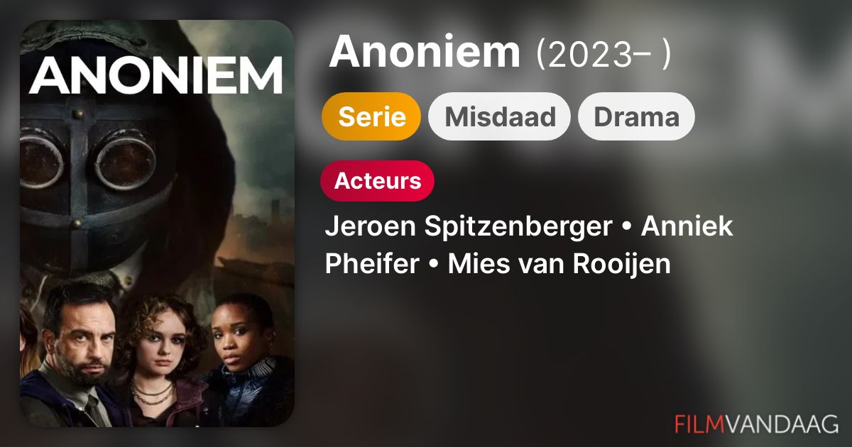Anoniem (serie, 2023 ) FilmVandaag.nl Anoniem (serie, 2023 ) FilmVandaag.nl