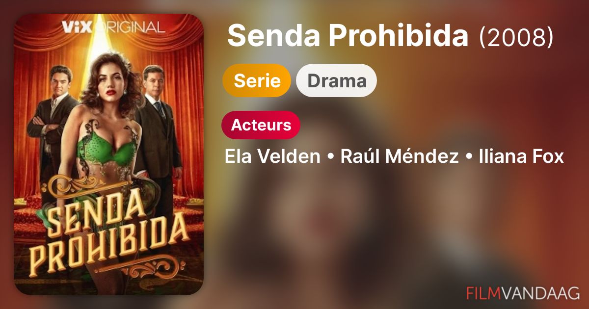 Senda Prohibida (serie, 2008) FilmVandaag.nl